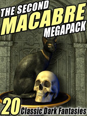 cover image of The Second Macabre Megapack